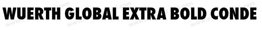Wuerth Global Extra Bold Conden字体转换
